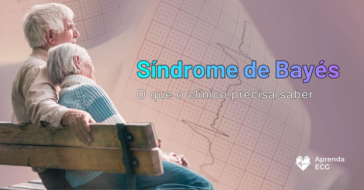 Síndrome de Bayés: o que o clínico precisa saber