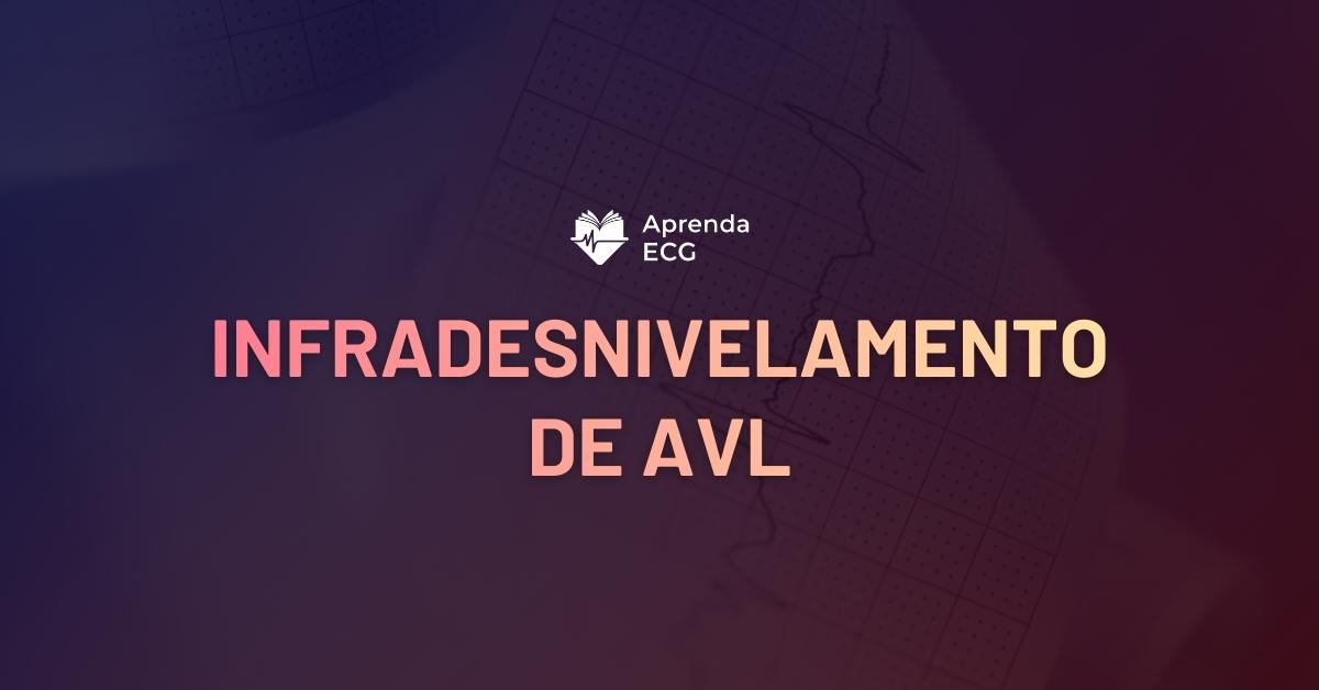 Infradesnivelamento de aVL