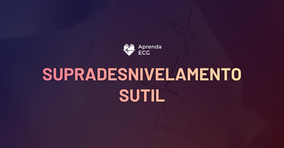 Supradesnivelamento Sutil