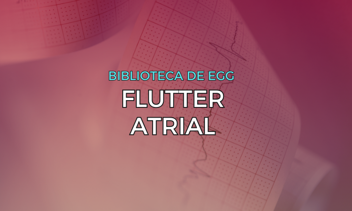 Leia mais sobre o artigo Flutter Atrial