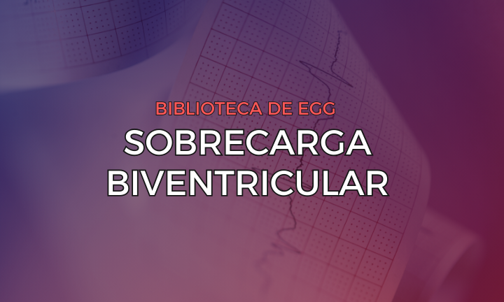 Leia mais sobre o artigo Sobrecarga Biventricular