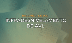 Leia mais sobre o artigo Infradesnivelamento de aVL