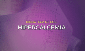 Leia mais sobre o artigo Hipercalcemia